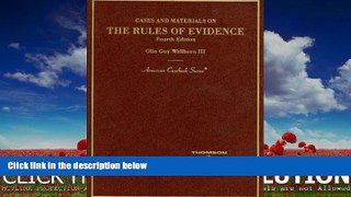 Big Deals  Cases and Materials on The Rules of Evidence (American Casebook Series)  Best Seller