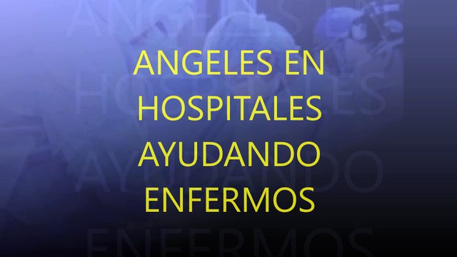ANGELES EN HOSPITALES AYUDANDO ENFERMOS