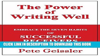 [DOWNLOAD] PDF BOOK WRITING: EMBRACE THE SEVEN HABITS OF SUCCESSFUL RECEIVERS (The Power of