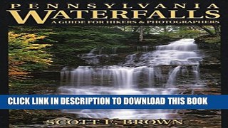 [New] Pennsylvania Waterfalls: A Guide for Hikers   Photographers Exclusive Online