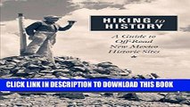 [PDF] Hiking to History: A Guide to Off-Road New Mexico Historic Sites Popular Collection