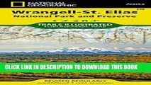 [PDF] Wrangell-St. Elias National Park and Preserve (National Geographic Trails Illustrated Map)