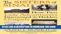 [PDF] The Sisters of Sinai: How Two Lady Adventurers Discovered the Hidden Gospels Full Colection