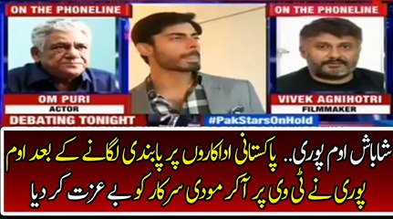 Om Pori Badly Bashing on Modi’s Govt. for Banning Pakistani Artists