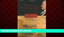 READ PDF The Failure of the Founding Fathers: Jefferson, Marshall, and the Rise of Presidential