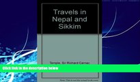 Big Deals  Travels in Nepal and Sikkim  Full Ebooks Most Wanted