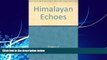 Books to Read  Himalayan Echoes  Best Seller Books Best Seller