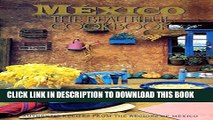 [PDF] Mexico The Beautiful Cookbook: Authentic Recipes from the Regions of Mexico Full Online
