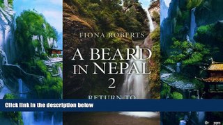 Big Deals  A Beard In Nepal 2: Return to the Village  Full Ebooks Best Seller