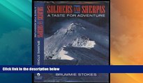 Must Have PDF  Soldiers and Sherpas: A Taste for Adventure  Best Seller Books Most Wanted