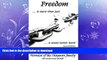 FAVORIT BOOK Freedom... Is More Than Just a Seven-Letter Word READ PDF FILE ONLINE