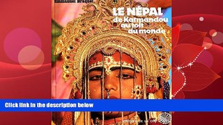Books to Read  Le Nepal: De Katmandou au toit du monde (Connaissance du monde) (French Edition)