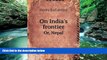 Big Deals  On India s frontier Or, Nepal  Full Ebooks Best Seller