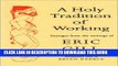 [EBOOK] DOWNLOAD Holy Tradition of Working: Passages from the Writings of Eric Gill PDF