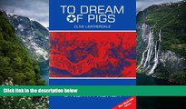Big Deals  To Dream of Pigs: Travels in South and North Korea (Desert Island Travels)  Best Seller