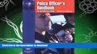 READ ONLINE Police Officer s Handbook: An Introductory Guide READ NOW PDF ONLINE