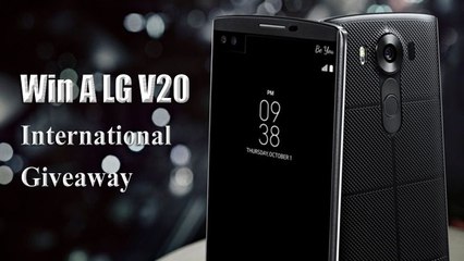 [OPEN GIVEAWAY] NEW GIVEAWAY LG V20 - INTERNATIONAL GIVEAWAY