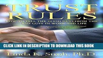 [PDF] Trust Rules: How to Tell the Good Guys from the Bad Guys in Work and Life, 2nd Edition Full