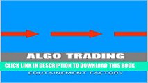 [PDF] Algo Trading: Analyse und Strategien in Dialogen (Edutainment Factory 3) (German Edition)