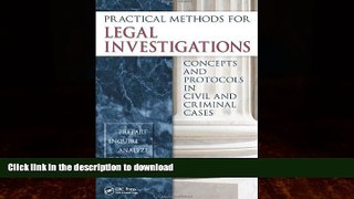 READ ONLINE Practical Methods for Legal Investigations: Concepts and Protocols in Civil and