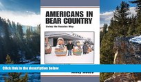 Big Deals  Americans in Bear Country - Living the Russian Way  Best Seller Books Best Seller