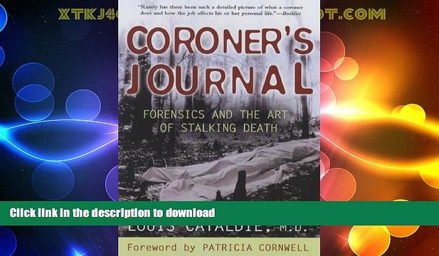 PDF ONLINE Coroner s Journal: Forensics and the Art of Stalking Death READ NOW PDF ONLINE