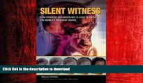 FAVORIT BOOK Silent Witness: How Forensic Anthropology is Used to Solve the World s Toughest