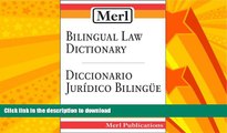 FAVORIT BOOK Merl Bilingual Law Dictionary-Diccionario Juridico Bilingue READ NOW PDF ONLINE