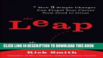 [PDF] The Leap: How 3 Simple Changes Can Propel Your Career from Good to Great Popular Online