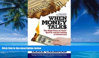Big Deals  When Money Talks: The High Price ofÂ 