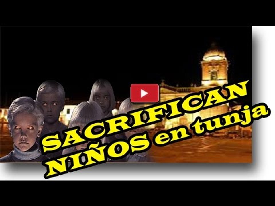 SACRIFICAN NIÑOS EN TUNJA nuevo
