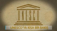 UNESCO'ya kısa bir bakış