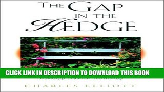 [PDF] The Gap in the Hedge: Dispatches from the Extraordinary World of British Gardening Full Online