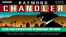 [PDF] Raymond Chandler: The BBC Radio Drama Collection: 8 BBC Radio 4 Full-Cast Dramatisations