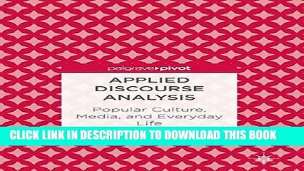 [PDF] Applied Discourse Analysis: Popular Culture, Media, and Everyday Life Full Online