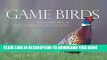 [PDF] Game Birds (Ring-Necked Pheasant cover): A Celebration of North American Upland Birds