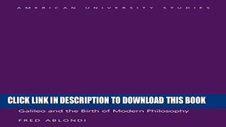 [PDF] Reading Nature s Book: Galileo and the Birth of Modern Philosophy (American University