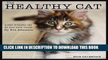 [PDF] Healthy Cat: A Year of Healthy Tips for Your Furry Friends 2012 Wall Calendar [Online Books]
