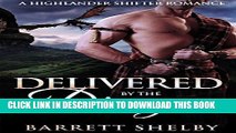 [PDF] ROMANCE: PARANORMAL ROMANCE: Delivered By The Dragon (Highlander Alpha Male  Shifter