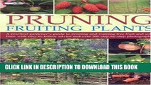 [PDF] Pruning Fruiting Plants Full Collection