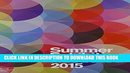 Скачать видео: [PDF] Summer Exhibition Illustrated 2015: A Selection from the 247th Summer Exhibition Full