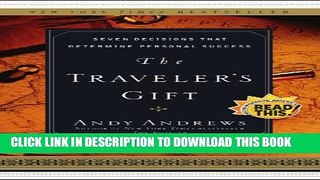 [PDF] The Traveler s Gift: Seven Decisions that Determine Personal Success [Full Ebook]