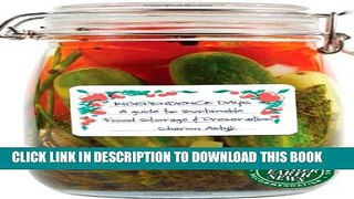 [PDF] Independence Days: A Guide to Sustainable Food Storage   Preservation Popular Collection