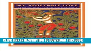 [PDF] My Vegetable Love: A Journal of a Growing Season (Bur Oak Book) Popular Collection