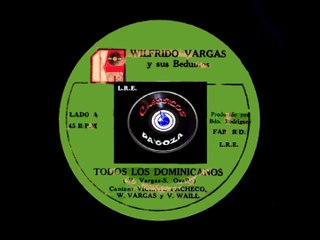 WILFRIDO VARGAS - TODOS LOS DOMINICANOS (1974) L.R.E.