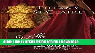 [DOWNLOAD PDF] An Uncommon Duchess: Part One (The Noble Brides Series Book 1) READ BOOK FREE