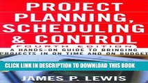 [Read PDF] Project Planning, Scheduling   Control, 4E: A Hands-On Guide to Bringing Projects in on