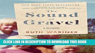 [DOWNLOAD] PDF BOOK The Sound of Gravel: A Memoir Collection