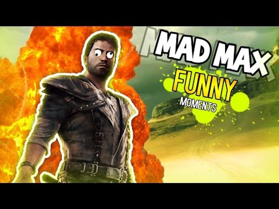 MAD MAX Funny Moments! - FUNNY DEATHS, GLITCHES, STUNTS, AND MORE! #2