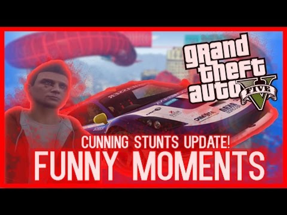 GTA 5 ONLINE FUNNY MOMENTS! - NEW CUNNING STUNTS UPDATE (GTA V)
